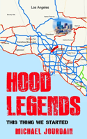 Hood Legends: This Thing We Started