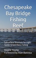 Chesapeake Bay Bridge Fishing Reef
