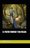 El Pastor Travieso Y Sus Ovejas