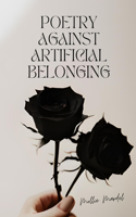 Poetry Against Artificial Belonging