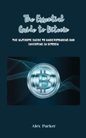 Essential Guide to Bitcoin