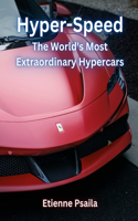 Hyper-Speed: The World's Most Extraordinary Hypercars(Automotive and Motorcycle Books)