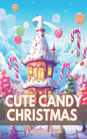 Cute Candy Christmas Coloring Book