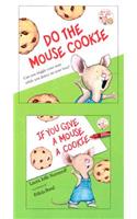 If You Give a Mouse a Cookie: (If You Give...)