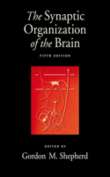 Synaptic Organization of the Brain, 5th Edition