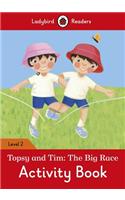 Topsy and Tim: The Big Race Activity Book – Ladybird Readers Level 2: (Ladybird Readers)