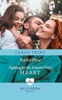 Fighting for the Trauma Doc's Heart