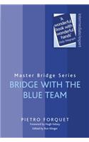 Bridge with the Blue Team