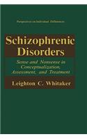 Schizophrenic Disorders: