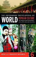 The Greenwood Encyclopedia of World Popular Culture