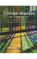 College Algebra in Context Plus New MyMathLab with Pearson eText-- Access Card Package: With Applications for the Managerial, Life, and Social Sciences