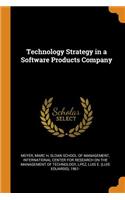 Technology Strategy in a Software Products Company