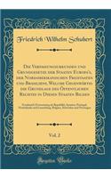 Die Verfassungsurkunden und Grundgesetze der Staaten Europa's, der Nordamerikanischen Freistaaten und Brasiliens, Welche Gegenwärtig die Grundlage des Öffentlichen Rechtes in Diesen Staaten Bilden, Vol. 2: Frankreich (Fortsetzung als Republik), Spa