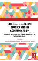 Critical Discourse Studies and/in Communication