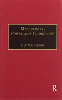 Masculinity, Power and Technology