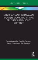 Nigerian and Ghanaian Women Working in the Brussels Red-Light District