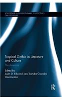 Tropical Gothic in Literature and Culture