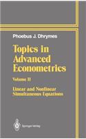 Topics In Advanced Econometrics: Volume II Linear and Nonlinear Simultaneous Equations