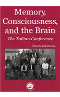 Memory, Consciousness and the Brain