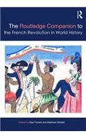 The Routledge Companion to the French Revolution in World History