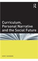 Curriculum, Personal Narrative and the Social Future