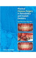 Practical Osseous Surgery in Periodontics and Implant Dentistry