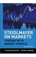 Steidlmayer on Markets: Trading with Market Profile