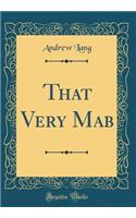 That Very Mab (Classic Reprint)