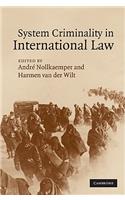 System Criminality in International Law