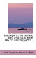 A History of the Allerton Family in the United States: 1585 to 1885