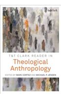 T&t Clark Reader in Theological Anthropology