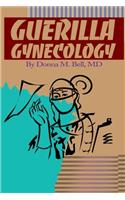 Guerilla Gynecology