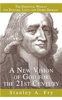 A New Vision of God for the 21st Century