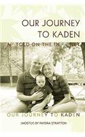 Our Journey to Kaden