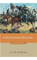 A Beckoning Hellfire: A Novel of the Civil War