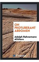 On protuberant abdomen