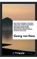 Die Zwei Weissen Völker! (the Two White Nations!)