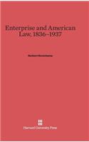 Enterprise and American Law, 1836-1937