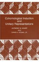 Cohomological Induction and Unitary Representations (Pms-45), Volume 45