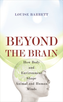 Beyond the Brain