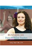 Business 101 for Dance & Fitness Teachers