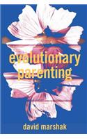 Evolutionary Parenting
