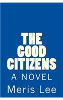The Good Citizens - A Novel
