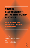 Toward Responsibility in the New World Disorder