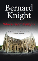 Where Death Delights