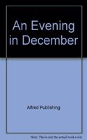 An Evening in December