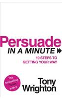Persuade in a Minute