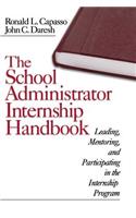 The School Administrator Internship Handbook