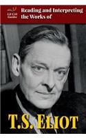 Reading and Interpreting the Works of T.S. Eliot