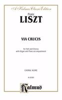 Via Crucis the 14 Stations of the Cross: Satb with Satb Soli with Organ or Piano(Kalmus Edition)